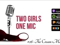 #26- The Cream Machine ft Ryan Creamer (Two Girls One Mic: The Porncast)